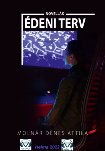 Molnár Dénes Attila - Édeni terv (e-könyv)