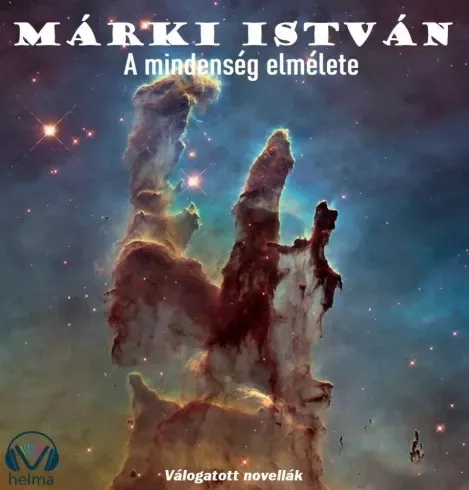 Márki István - A mindenség elmélete (e-könyv)