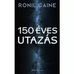Ronil Caine - Százötven éves utazás (e-könyv)