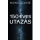Ronil Caine - Százötven éves utazás (e-könyv)