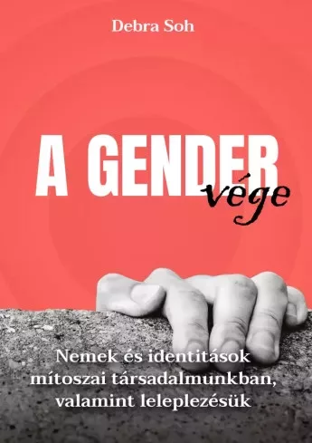 Debra Soh - A gender vége (e-könyv)