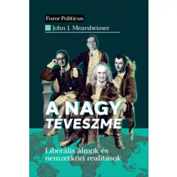 John J. Mearsheimer - A nagy téveszme (e-könyv)