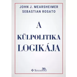   John J. Mearsheimer, Sebastian Rosato - A külpolitika logikája (e-könyv)