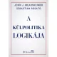 John J. Mearsheimer, Sebastian Rosato - A külpolitika logikája (e-könyv)