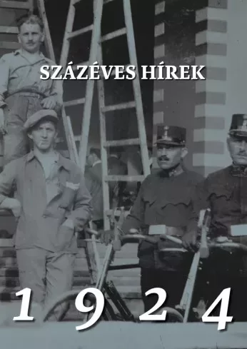 Soós Anna (szerk.), Soós Gábor - Százéves hírek. 1924 (e-könyv)