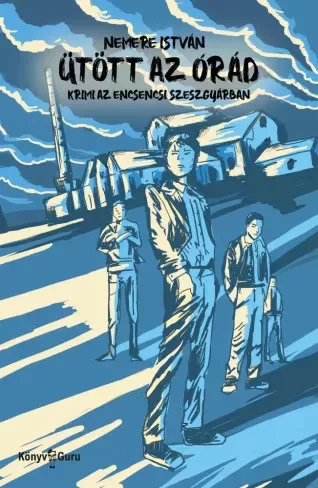 Nemere István - Ütött az órád (e-könyv)