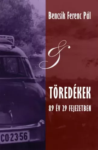 Bencsik Ferenc Pál - Töredékek (e-könyv)