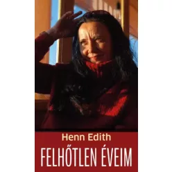 Henn Edith - Felhőtlen éveim (e-könyv)