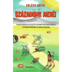 Balázs Anita - Századunk meséi (e-könyv)