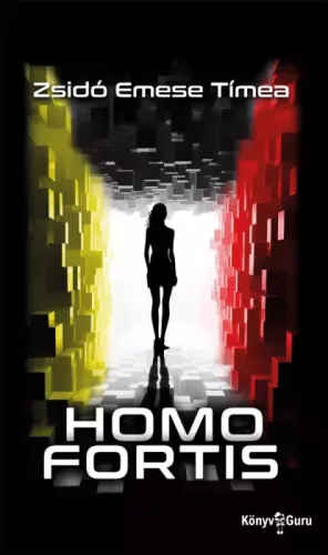 Zsidó Emese Tímea - Homo Fortis (e-könyv)