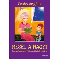 Szabó Angéla - Mesél a nagyi (e-könyv)