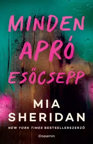Mia Sheridan - Minden apró esőcsepp (e-könyv)