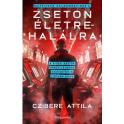 Czibere Attila - Zseton életre halálra (e-könyv)