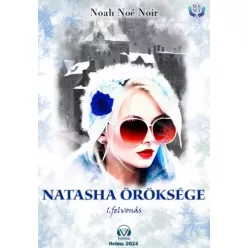   Noah Noé Noir - Natasha öröksége - 1. felvonás (e-könyv)