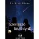 Borbíró Klára - Szomjazó ködfolyók (e-könyv)