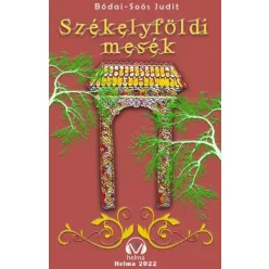 Bódai-Soós Judit - Székelyföldi mesék (e-könyv)