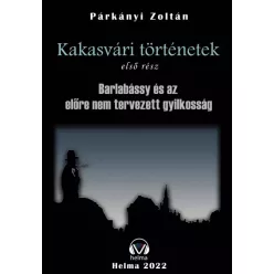   Párkányi Zoltán - Barlabássy és az előre nem tervezett gyilkosság (e-könyv)