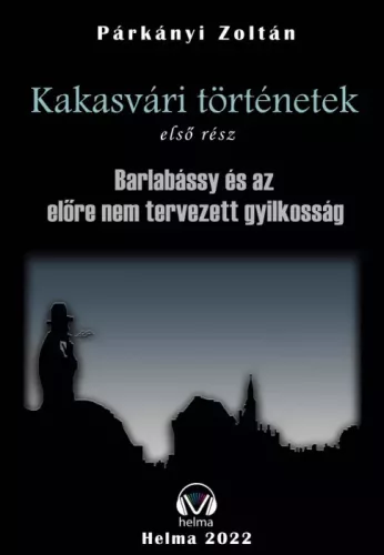 Párkányi Zoltán - Barlabássy és az előre nem tervezett gyilkosság (e-könyv)