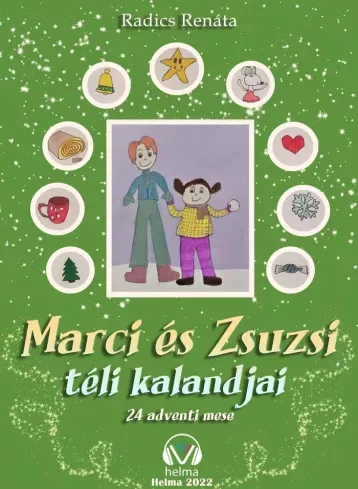 Radics Renáta Zsuzsanna - Marci és Zsuzsi téli kalandjai (e-könyv)