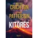 James Patterson, Michael Crichton - Kitörés (e-könyv)