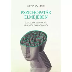 Kevin Dutton - Pszichopaták elméjében (e-könyv)