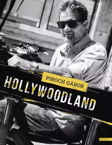 Piroch Gábor - Hollywoodland (e-könyv)