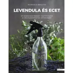 Munkácsi Brigitta - Levendula és ecet (e-könyv)