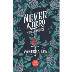 Vanessa Len - Never A Hero – Sohasem hős (e-könyv)