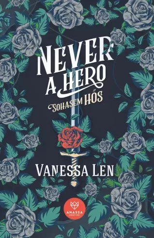 Vanessa Len - Never A Hero – Sohasem hős (e-könyv)