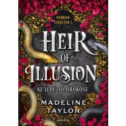   Madeline Taylor - Heir of Illusion – Az illúzió örököse (e-könyv)
