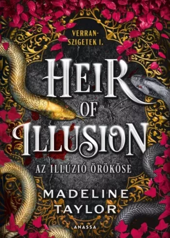 Madeline Taylor - Heir of Illusion – Az illúzió örököse (e-könyv)