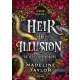 Madeline Taylor - Heir of Illusion – Az illúzió örököse (e-könyv)