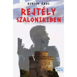 Kirsch Ákos - Rejtély Szalonikiben (e-könyv)