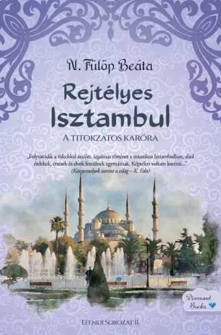 N. Fülöp Beáta - Rejtélyes Isztambul (e-könyv)
