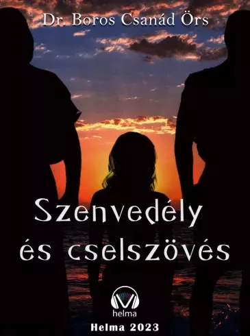 Dr. Boros Csanád Örs - Szenvedély és cselszövés (e-könyv)