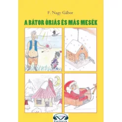 F. Nagy Gábor - A bátor óriás és más mesék (e-könyv)