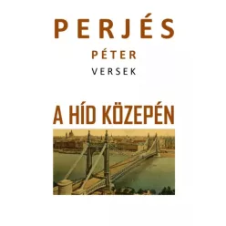 Perjés Péter - A híd közepén (e-könyv)