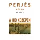 Perjés Péter - A híd közepén (e-könyv)