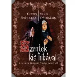   Goran Episcopus, Robin O'Wrightly - Szentek kis hibával (e-könyv)