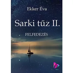 Ekker Éva - Sarki tűz 2. (e-könyv)