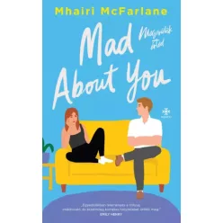   Mhairi McFarlane - Mad About You – Megőrülök érted (e-könyv)
