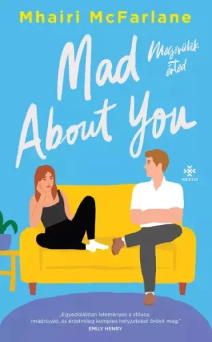Mhairi McFarlane - Mad About You – Megőrülök érted (e-könyv)