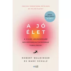 Marc Schulz, Robert Waldinger - A jó élet (e-könyv)