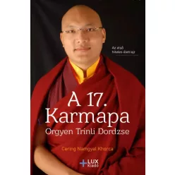   Cering Namgyal Khorca - A 17. karmapa - Orgyen Trinli Dordzse (e-könyv)