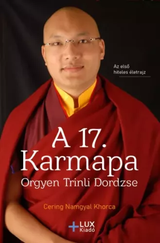 Cering Namgyal Khorca - A 17. karmapa - Orgyen Trinli Dordzse (e-könyv)