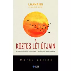   Lama Lhanang Rinpoche, Levine Mordy - A köztes lét útjain (e-könyv)
