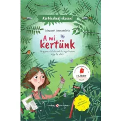 Megyeri Annamária - A mi kertünk (e-könyv)