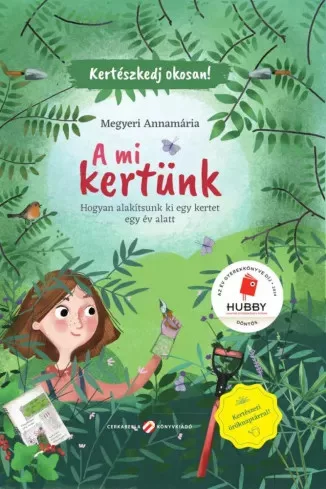 Megyeri Annamária - A mi kertünk (e-könyv)