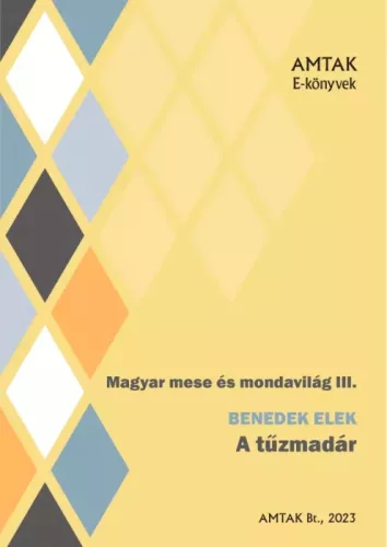 Benedek Elek - A tűzmadár (e-könyv)