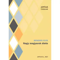 Benedek Elek - Nagy magyarok élete (e-könyv)